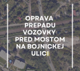 Hlavné mesto SR Bratislava, Oddelenie správy a údržby technických objektov, uskutoční v dňoch 17. až 24. júna 2024 opravu prepadu vozovky pred mostom M 137 na Bojnicke…