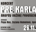 Stredisko kultúry Bratislava – Nové Mesto organizuje vo štvrtok 26. novembra KONCERT PRE KARLA KRYLA – Akordy nežnej revolúcie. Obľúbené skladby legendárneho českoslov…