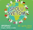 Nezisková organizácia Ľudia ľuďom a mestská časť Bratislava - Nové Mesto vás pozývajú na podujatie SPOLU SVETOM, ktorá sa bude konať v sobotu 30. apríla 2016 na Kuchaj…