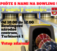 Priatelia, máme pre vás a vašich priateľov a blízkych skvelú príležitosť zabaviť sa. V nedeľu 2. septembra od 10.00 do 12.00 hod. vás pozývame na bowling, ktorý sme pr…